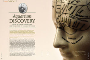 The connection between the aquarium hobby and science is almost as old as aquariums themselves. History is revealed in Aquarium Discovery by Hans Georg Evers.